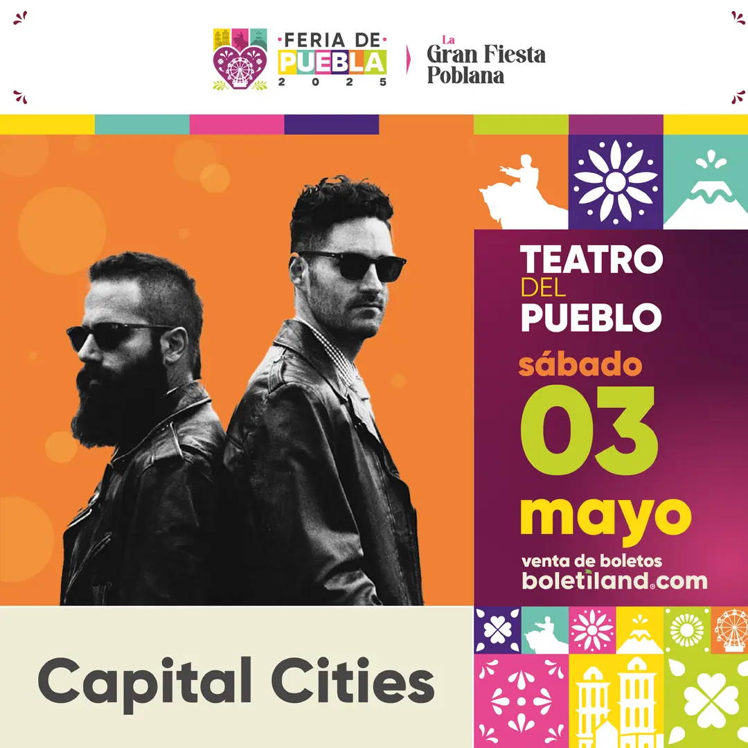 boletos Capital Cities teatro pueblo feria puebla 2025